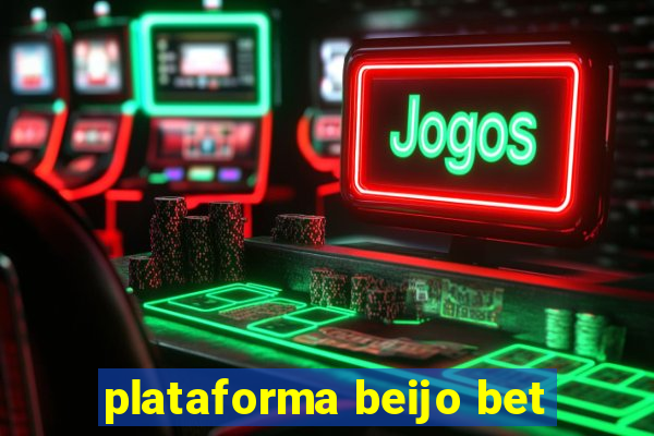 plataforma beijo bet